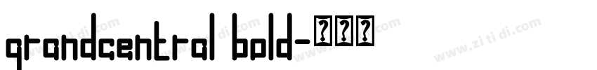 grandcentral bold字体转换 grandcentral bold字体转换